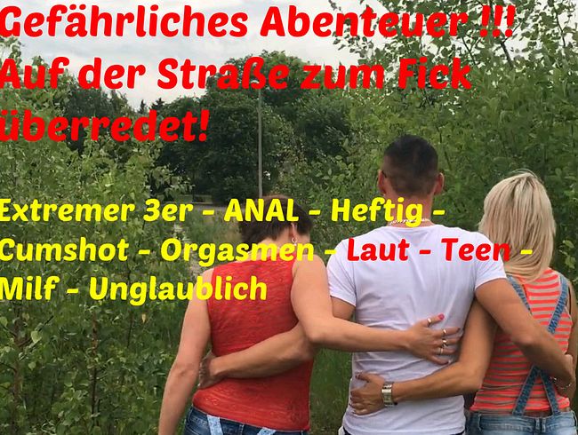 Auf der Straße zum Ficken überredet !